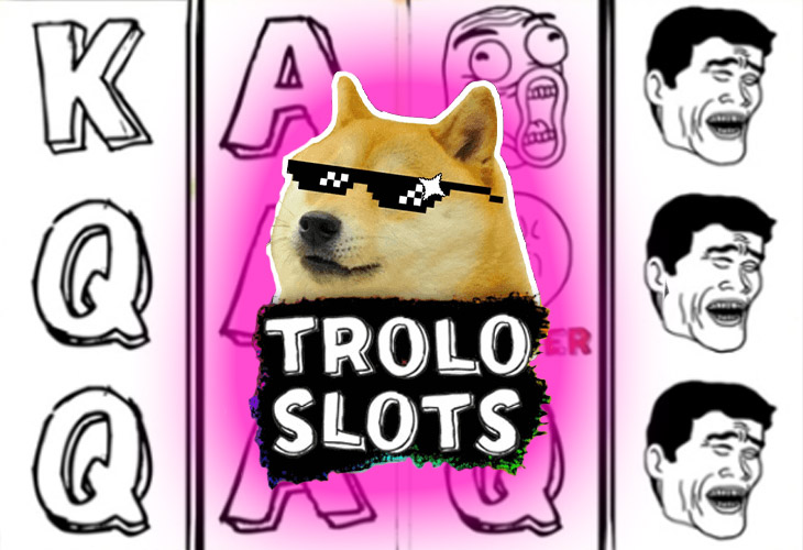 Troloslots
